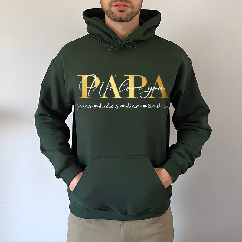 "PAPA we love you" Personalized Father T-Shirt Gift, Cool Dad Sweatshirt