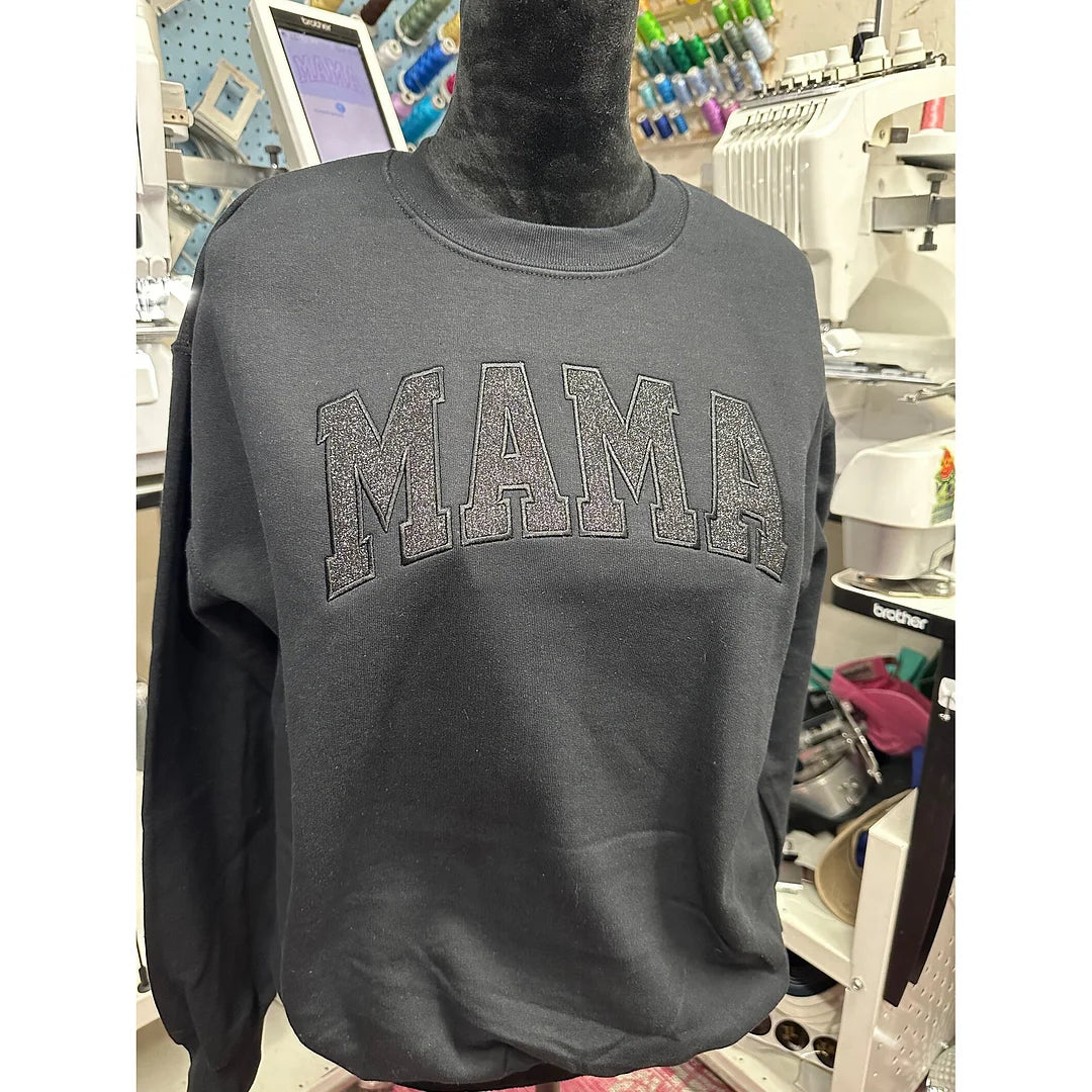 Custom Embroidered Applique Glitter Mama Sweatshirt - Gift for Mom