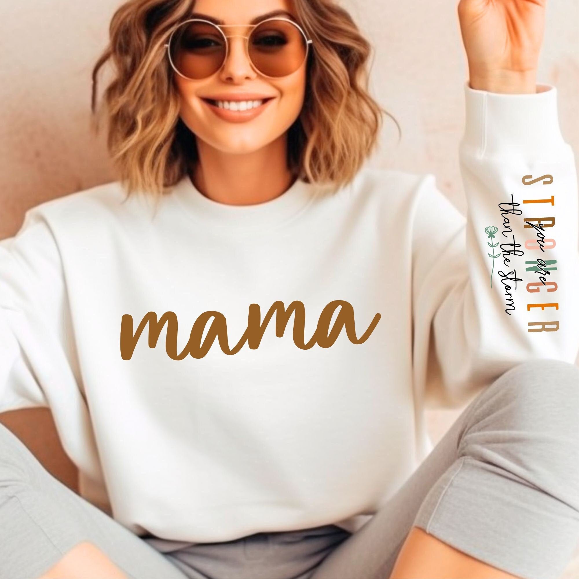 Mama Stronger than the Storm, Motivational Mom Sleeve Sweatshirt Design