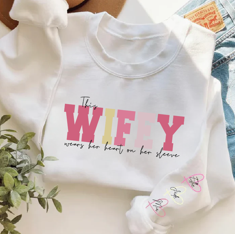 Personalized Wifey Wear Heart On Sleeve Mama Sweatshirt with Kid Names on Sleeves-Mother's Gift