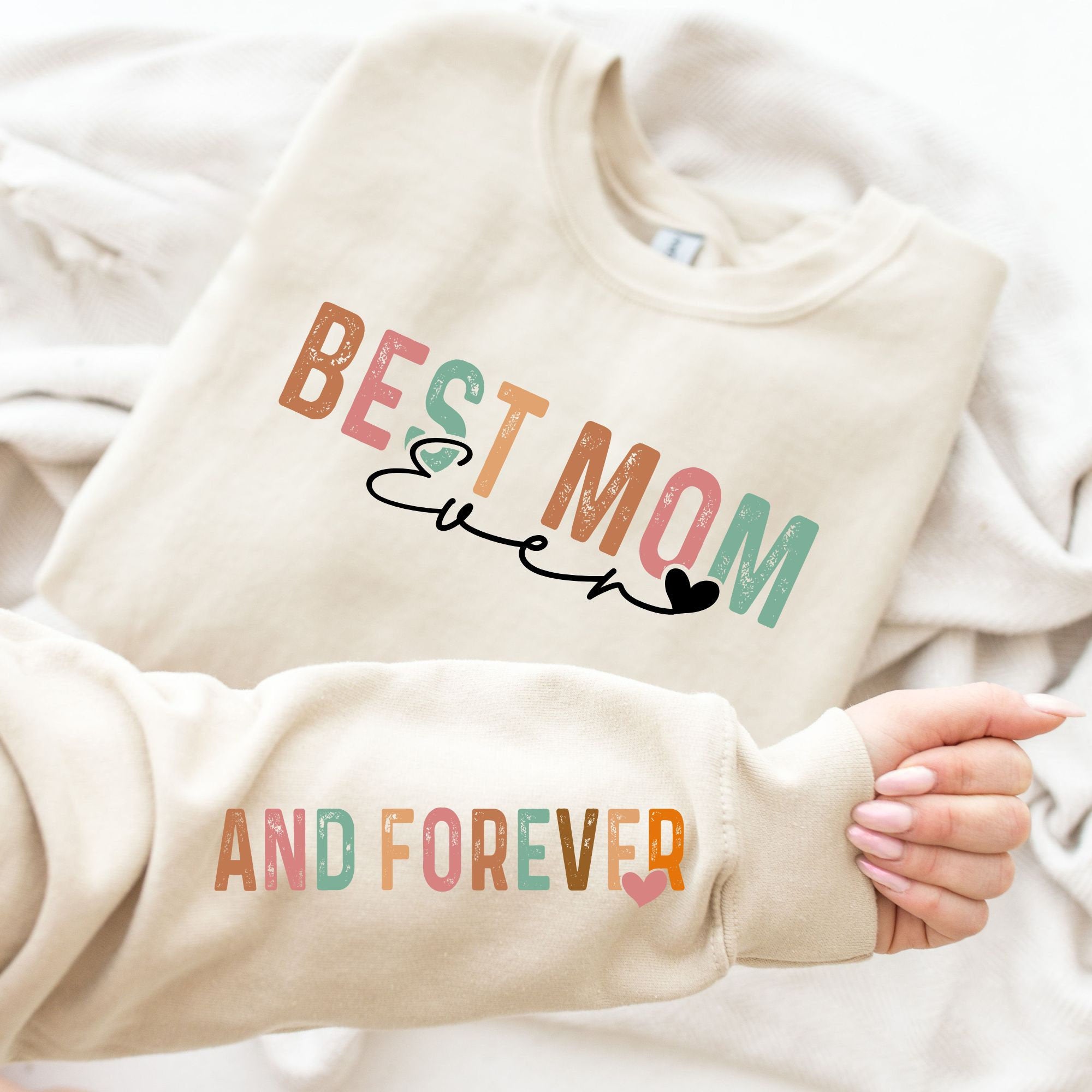 Best Mom and Forever You, Motivational Mom Sleeve Sweatshirt Design