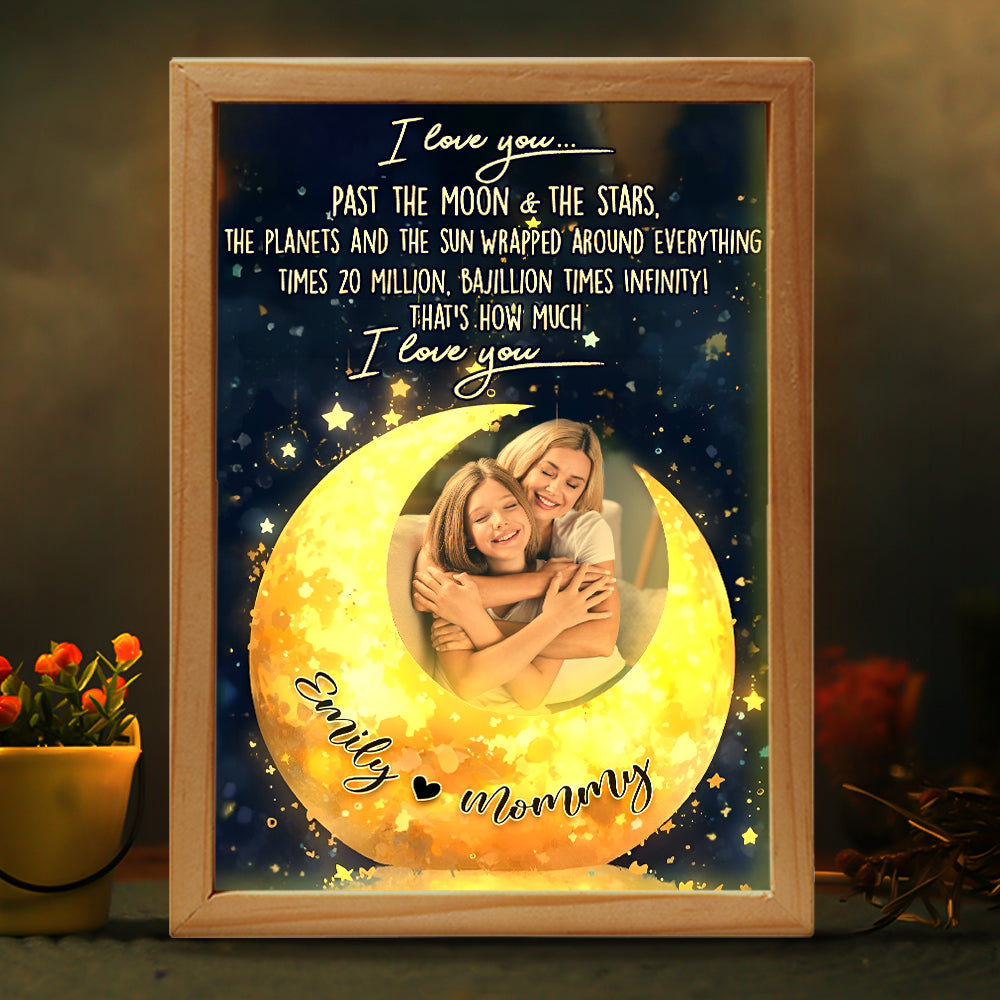 Custom Photo Light Frame Gifts For Mom I Love You Past The Moon