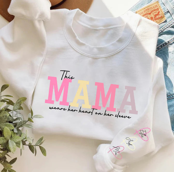 Personalized Wear Heart On Sleeve Mama Sweatshirt with Kid Names on Sleeves-Mother's Day Sale!Free Shipping! (Customized free)