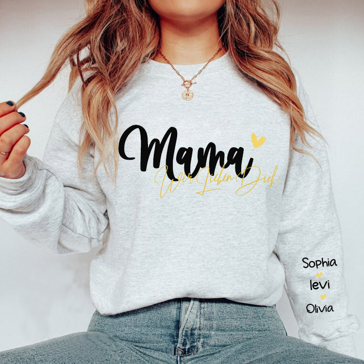 Personalized MAMA “We love you” German Sweatshirt with Kids Name on Sleeve-Mother's Day Sale (Customized free)