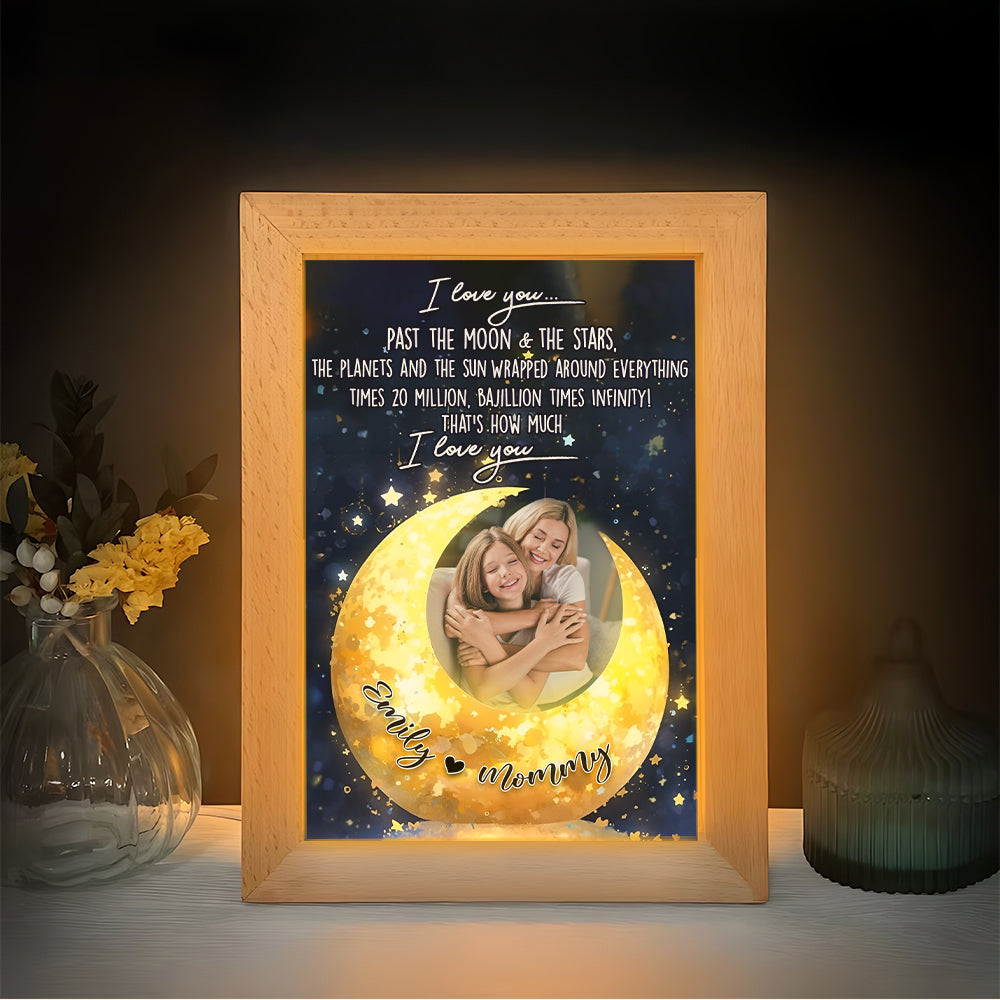 Custom Photo Light Frame Gifts For Mom I Love You Past The Moon