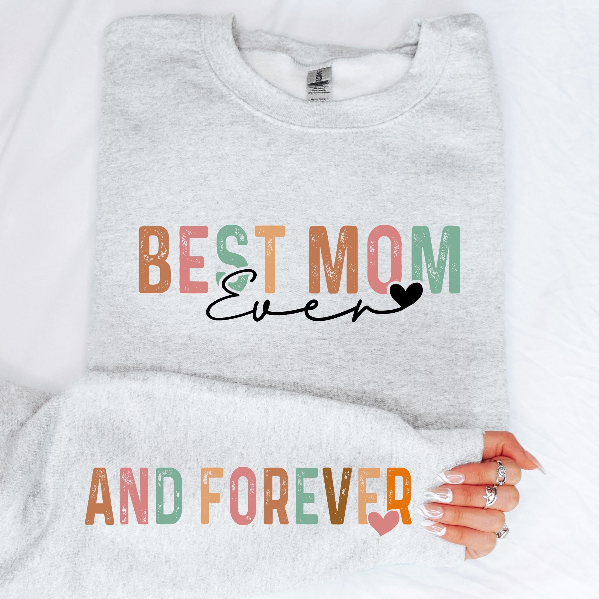 Best Mom and Forever You, Motivational Mom Sleeve Sweatshirt Design