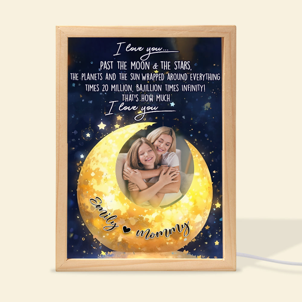 Custom Photo Light Frame Gifts For Mom I Love You Past The Moon