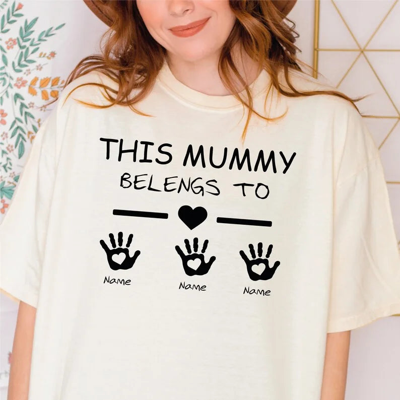 This Mummy Belongs ,Custom Mum Shirt, Personalised Mum Shirt, Mother's Day Gift,Mummy Gift TShirt, Mum Birthday Gift, New Mom Gift