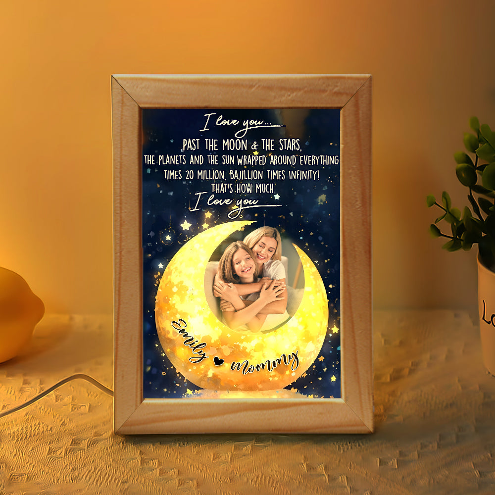 Custom Photo Light Frame Gifts For Mom I Love You Past The Moon