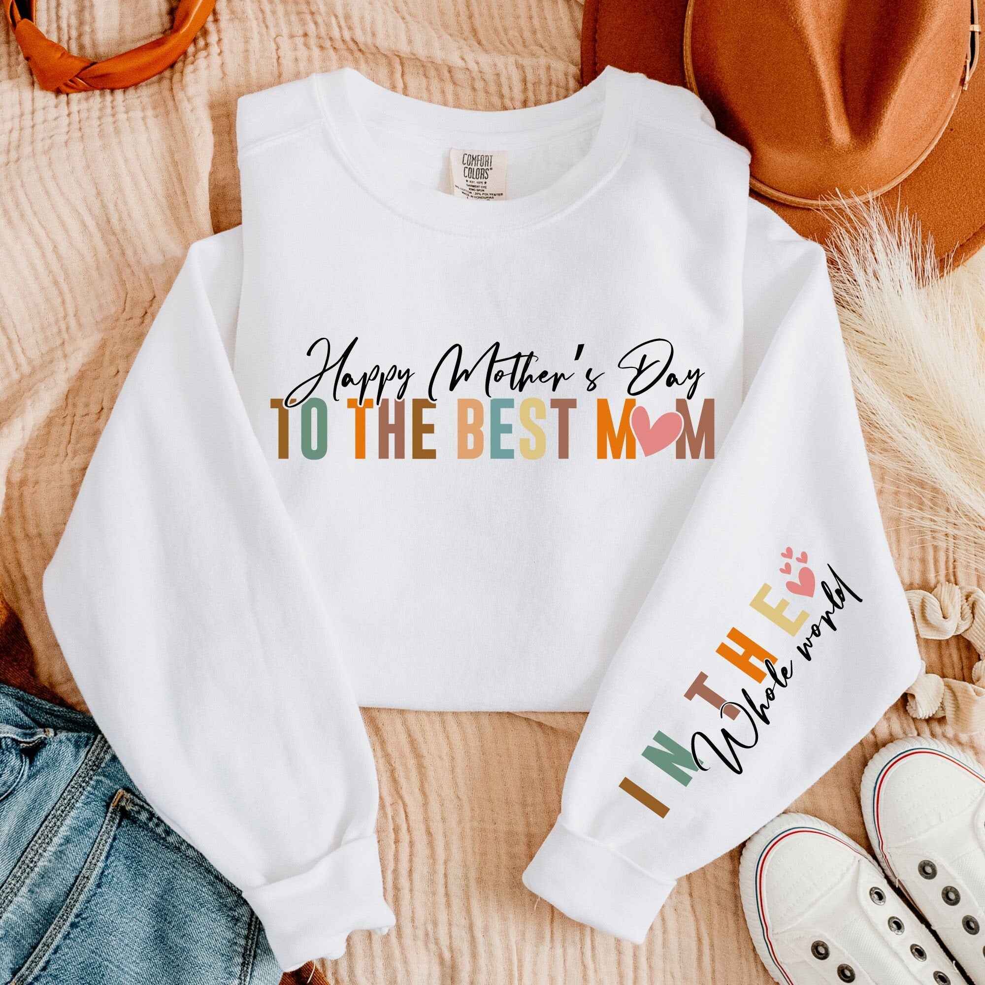 Happy Mothers to the Best Mom in the Whole World, Mom Sleeve Sweatshirt Design