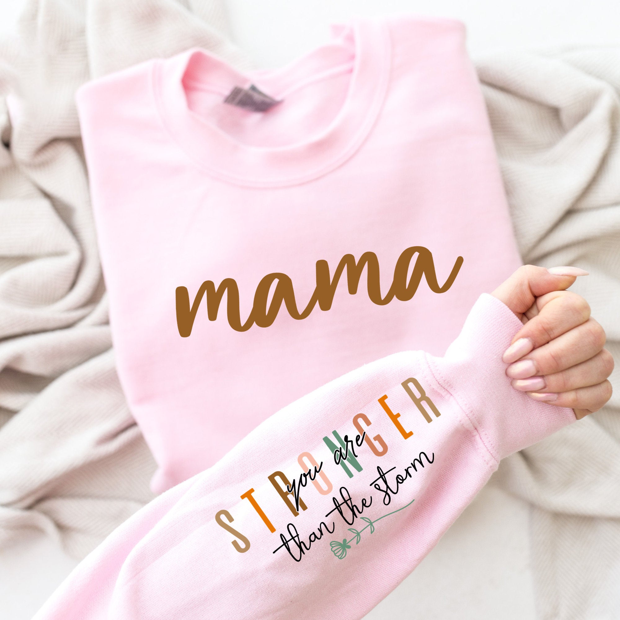 Mama Stronger than the Storm, Motivational Mom Sleeve Sweatshirt Design