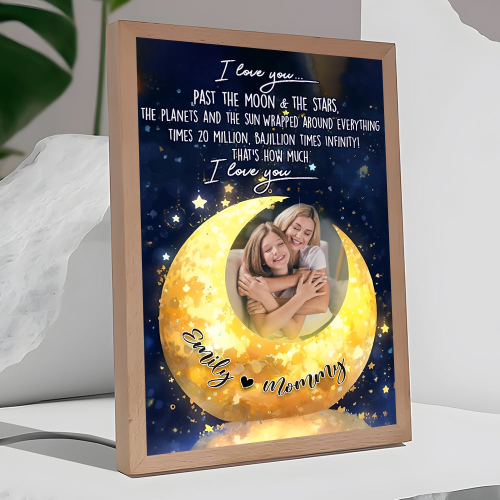 Custom Photo Light Frame Gifts For Mom I Love You Past The Moon