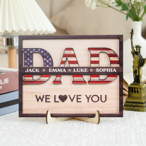 Dad We Love You - Personalized Wooden Plaque