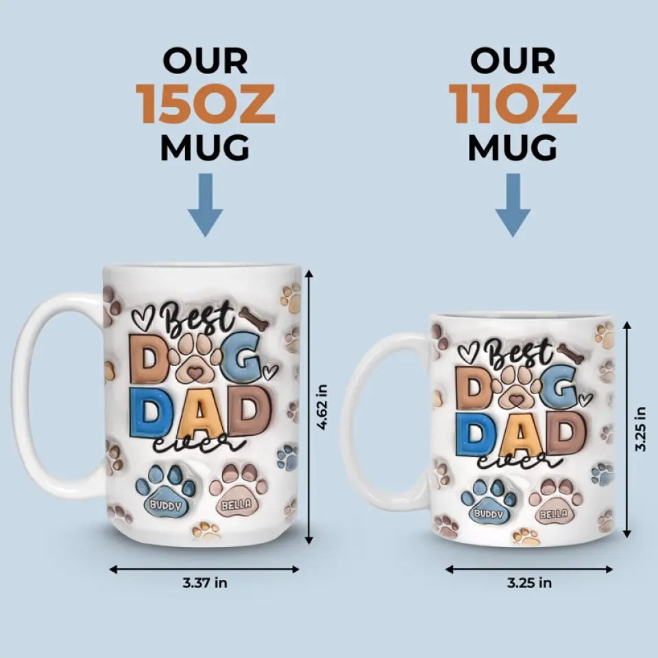 Best Fur Dad Ever - Dog & Cat Custom 3D Inflated Effect Printed Mug - Gift For Pet Lovers