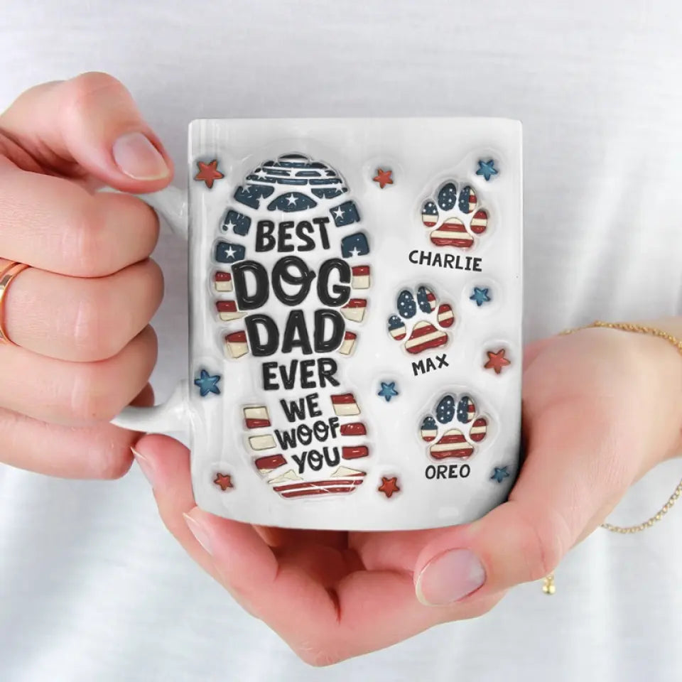 Being A Dog Dad Means Having A Loyal Companion For Life - Custom 3D Inflated Effect Printed Mug