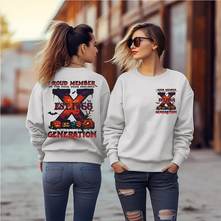 Custom EST Year Halloween Gen X Double Side Print Proud Member Fck Your Feelings Generation Sweatshirt