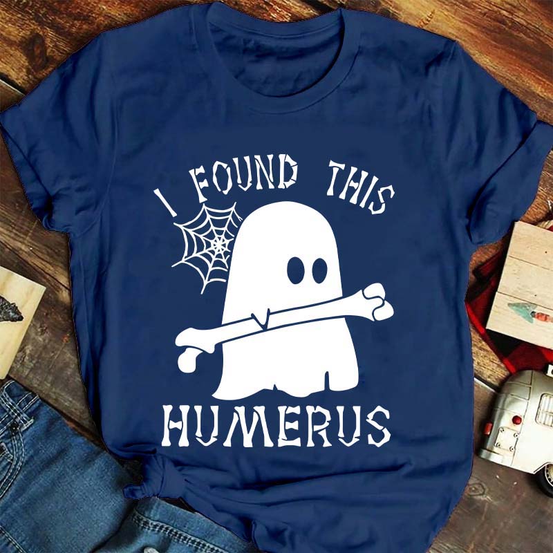 I Found This Humerus Nurse T-Shirt