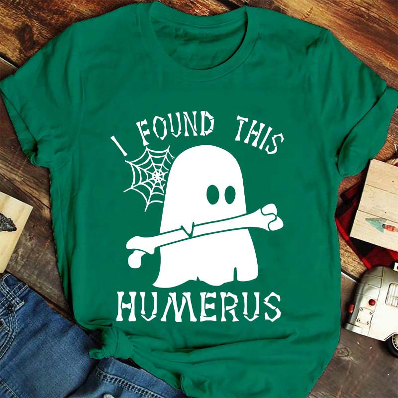 I Found This Humerus Nurse T-Shirt