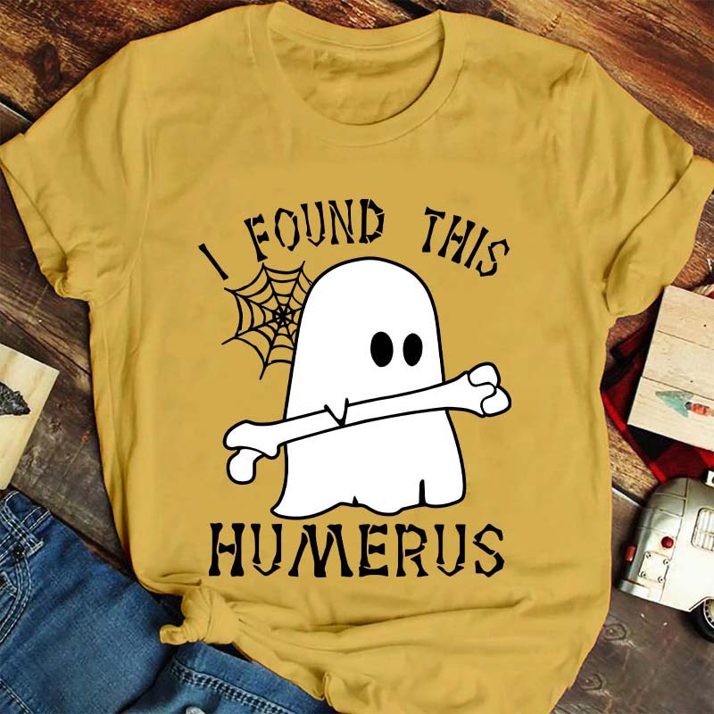 I Found This Humerus Nurse T-Shirt