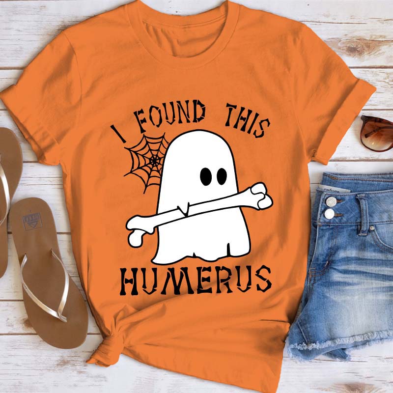 I Found This Humerus Nurse T-Shirt