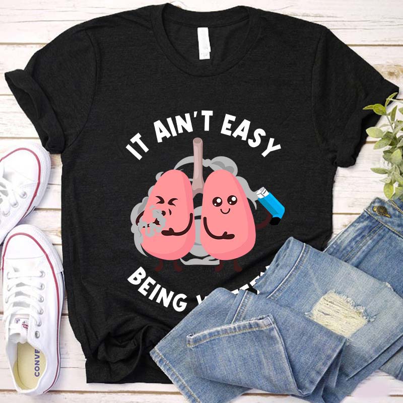 It Ain't Easy Being Wheezy Nurse T-Shirt