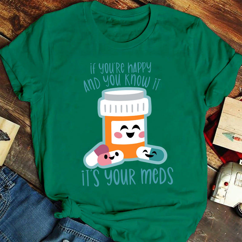 If You Are Happy And You Know It Nurse T-Shirt