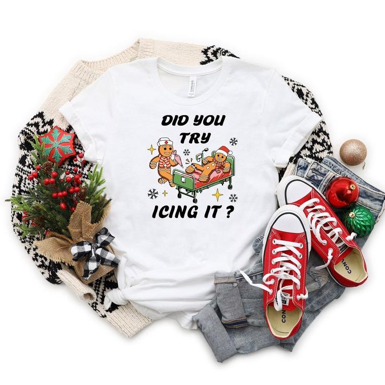 Did You Try Icing it Nurse Christmas Sweatshirt