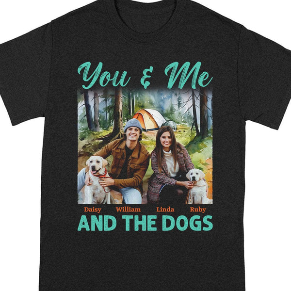 Custom Photo You And Me And The Dog Shirt