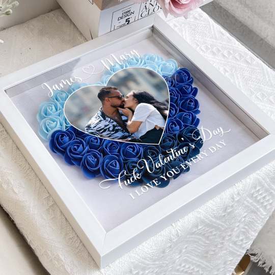 F*ck Valentine's Day I Love You Every Day - Personalized Photo Flower Shadow Box