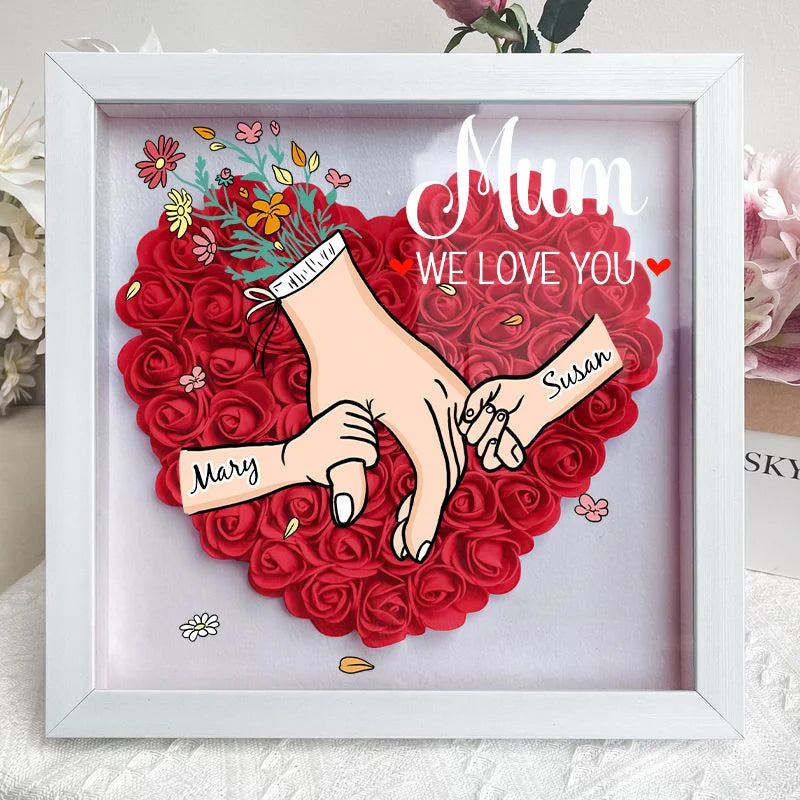 We Love You Mommy Hand Holding - Personalized Flower Shadow Box