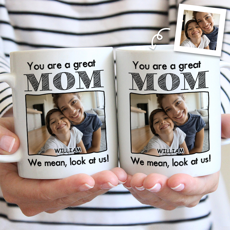 Personalized You Are A Great Mom Photo Mug