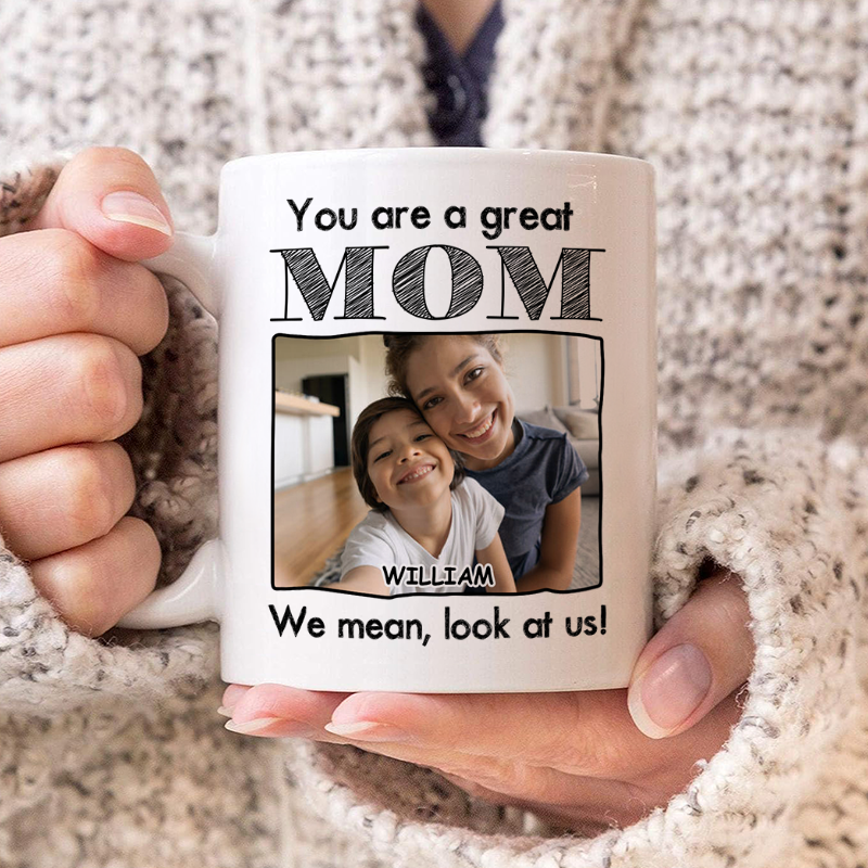 Personalized You Are A Great Mom Photo Mug