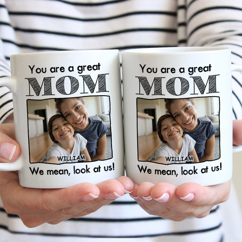 Personalized You Are A Great Mom Photo Mug