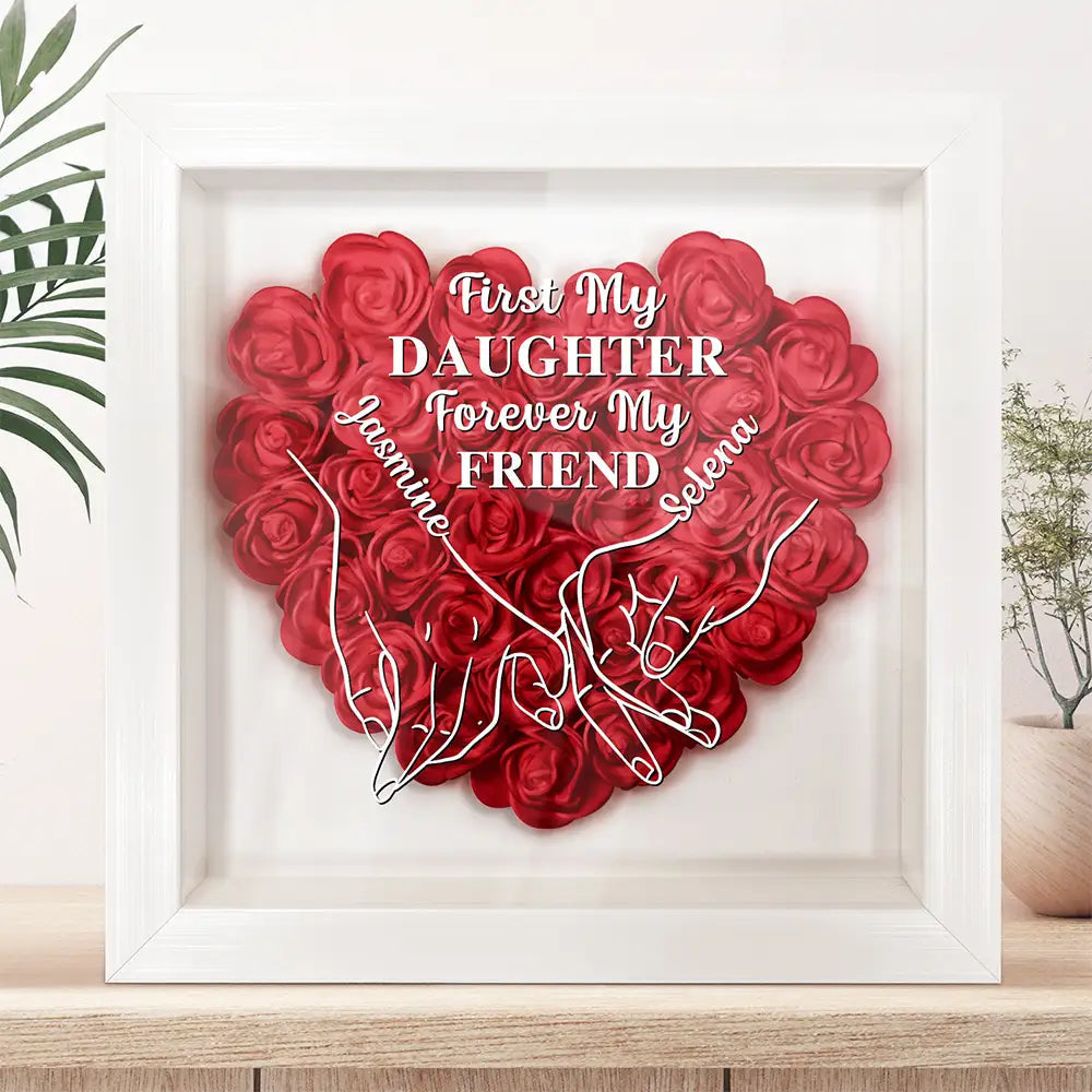 Personalized First My Daughter Forever My Friend Flower Shadow Box