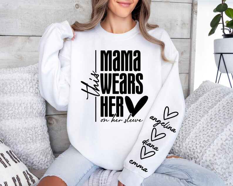 Custom This Mama Wears Her Heart on Her Sleeve Sweatshirt, Mother's Day Gift