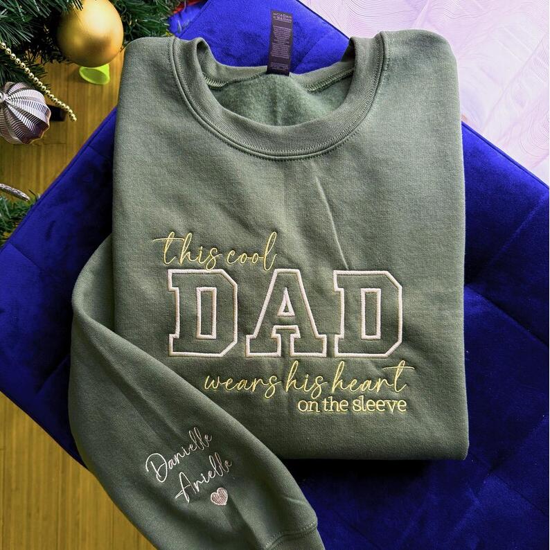 Custom The Cool Dad Wears His Heart On The Sleeve Sweatshirt Gift For Dad