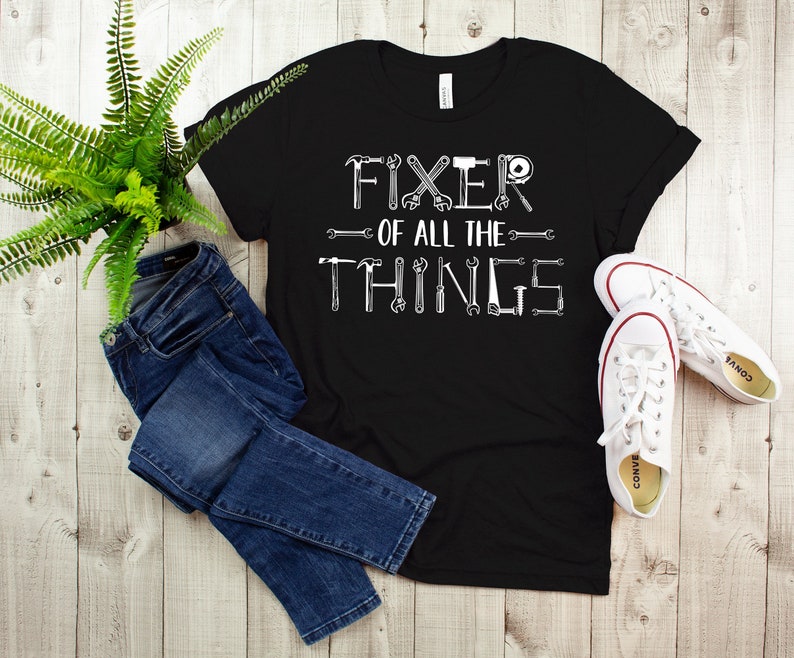 Gift For Dad T-Shirt, Fixer Of All The Things, Father's Day Gift