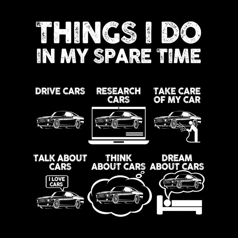 Things I Do in My Spare Time Funny Shirt, Car Lover Shirt Gift