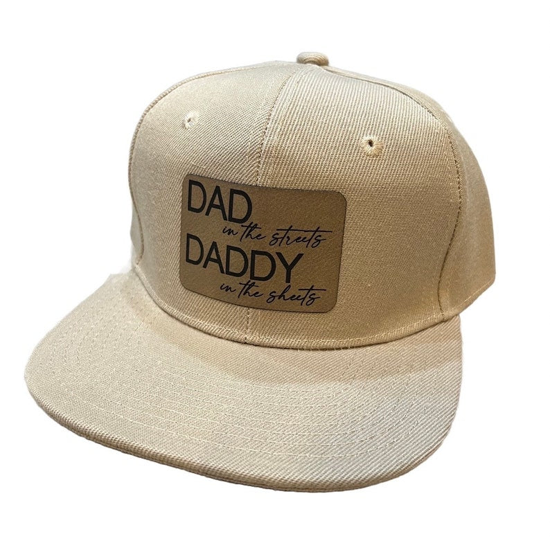 DAD in the streets DADDY in the sheets Hat/ Father’s Day Gift