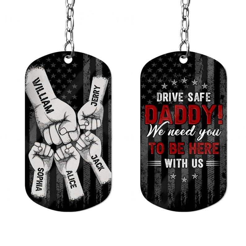 Personalized Drive Safe Daddy Key chain, Holding Dad's Hand Key chain