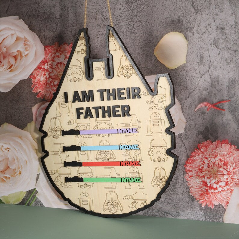 Personalized Sabers Wooden Signs, I Am Their Father, Gift for Dad, Family Name Sign