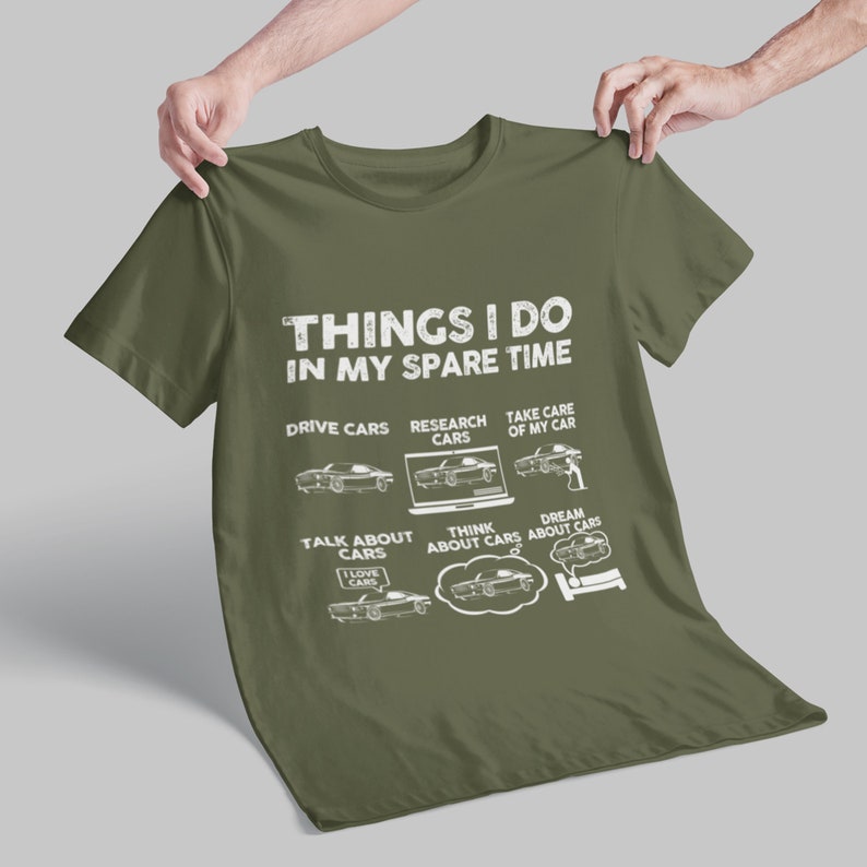 Things I Do in My Spare Time Funny Shirt, Car Lover Shirt Gift