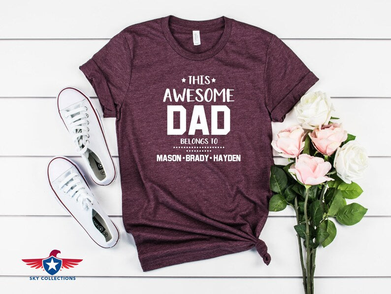 This awesome dad belongs to shirt, Personalized Dad Shirt