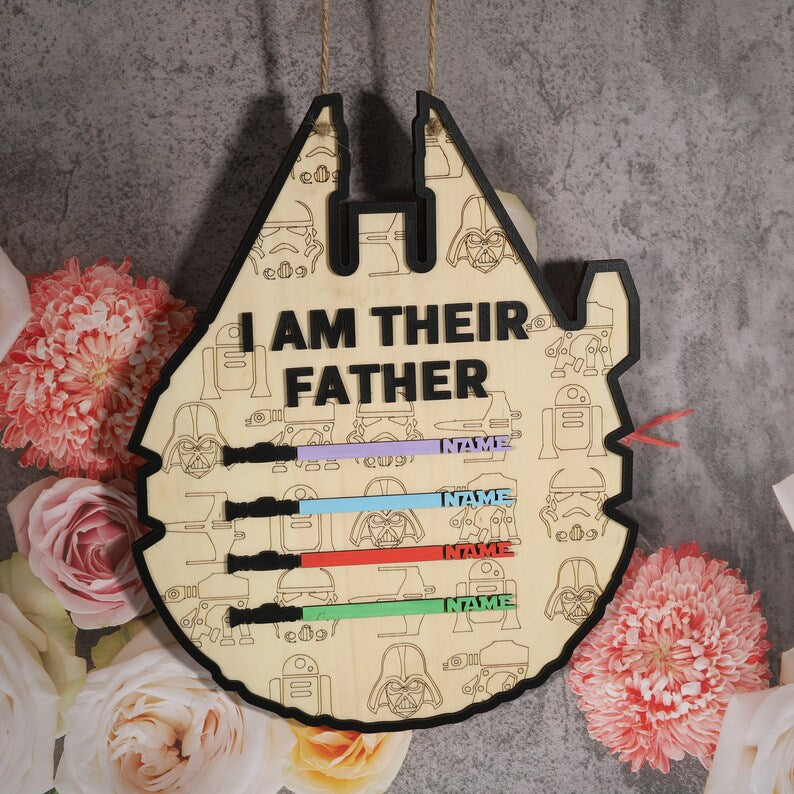 Personalized Sabers Wooden Signs, I Am Their Father, Gift for Dad, Family Name Sign