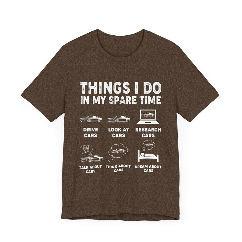 Things I Do in My Spare Time Funny Shirt, Car Guy T-Shirt, Car Lover Gift