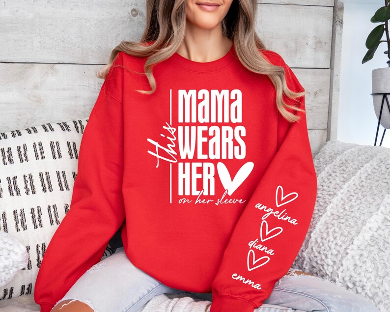 Custom This Mama Wears Her Heart on Her Sleeve Sweatshirt, Mother's Day Gift