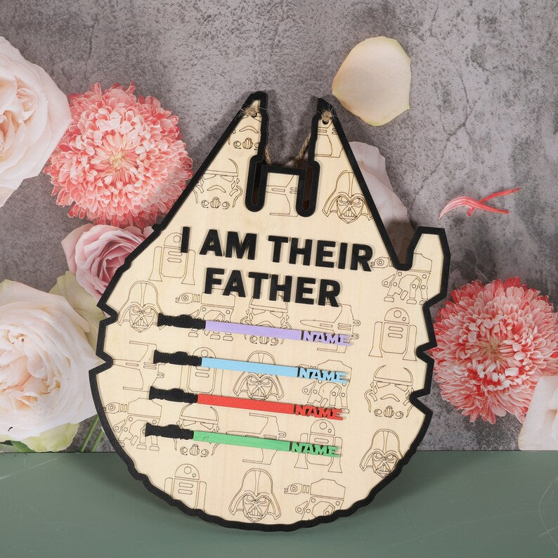 Personalized Sabers Wooden Signs, I Am Their Father, Gift for Dad, Family Name Sign