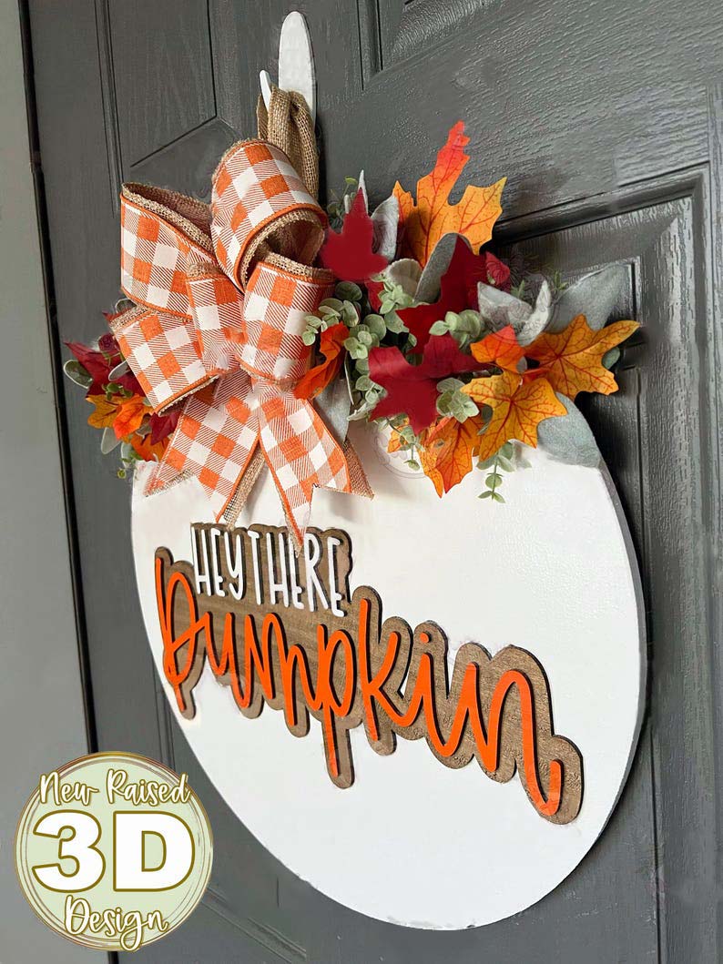 Hey There Pumpkin 3D Fall Front Door Decor