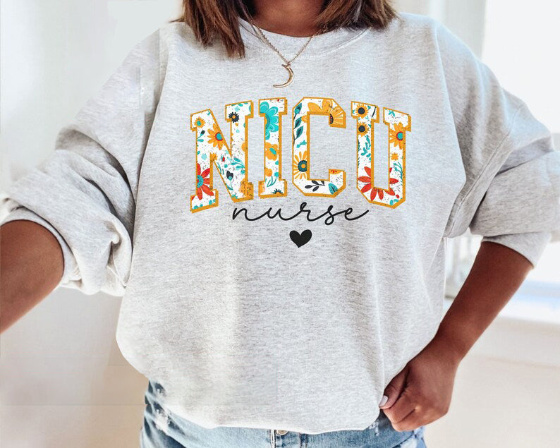 Floral NICU Sweatshirt – Thoughtful NICU Nurse Gifts for Comfort and Style