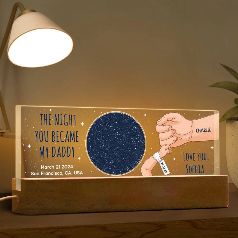 The Night You Became My Daddy Star Map Personalized Acrylic LED Night Light (Customized free)